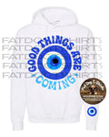 GOOD THINGS ARE COMING-GREEK EYE-HOODIE
