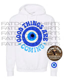 GOOD THINGS ARE COMING-GREEK EYE-HOODIE