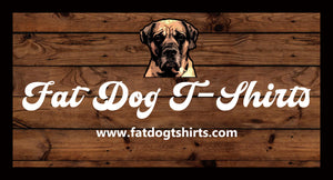 Fat Dog Gifts & Merchandise for Sale