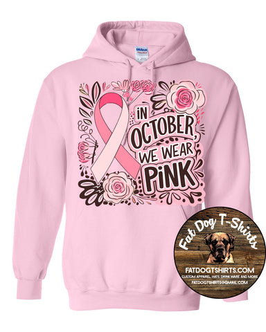 IN OCTOBER WE WEAR PINK-BREAST CANCER AWARENESS