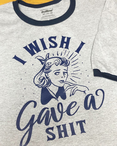 I Wish I Gave a Shit-Ringer T-Shirt