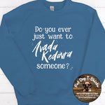 Avada Kedavra-Crew Fleece/Hoodie