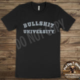Bulls*it University-T-Shirts or Hoodies