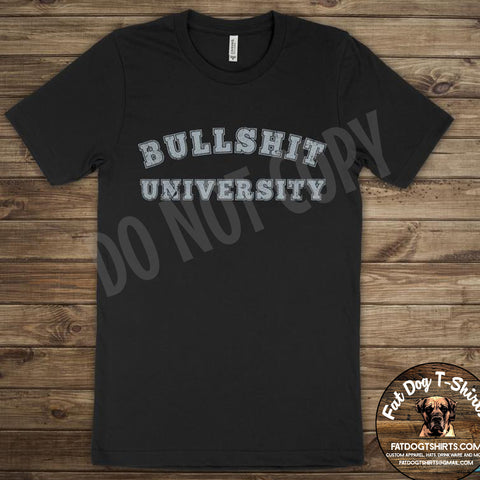 Bulls*it University-T-Shirts or Hoodies