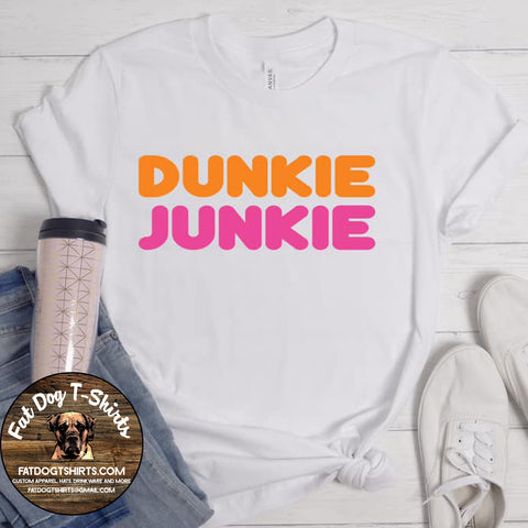 Dunkie Junkie-T-Shirts/Hoodies/Long Sleeve T-Shirts
