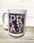 PRAY Custom Mug-15oz