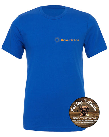 THRIVE FOR LIFE -SHORT SLEEVE T-SHIRT-ROYAL