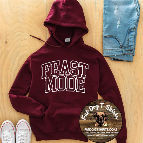 FEAST MODE-HOODIE