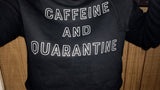 CAFFEINE AND QUARANTINE