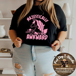 MAJESTICALLY AWKWARD -T-SHIRT/HOODIE