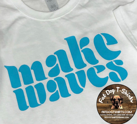 MAKE WAVES-T-SHIRT