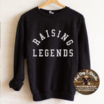 RAISING LEGENDS-T-SHIRT/CREW SWEATSHIRTS