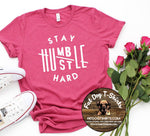 STAY HUMBLE HUSTLE HARD-T-SHIRTS