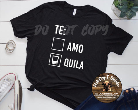 Te Amo-Te Quila -T-Shirts