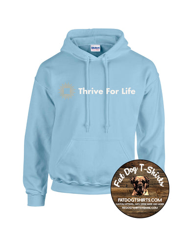 THRIVE FOR LIFE LIGHT BLUE HOODIE