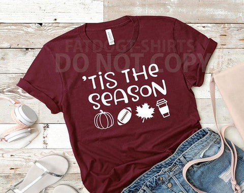 'Tis the Season-Fall T-SHIRT or Hoodie