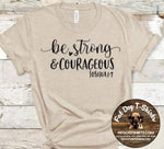 BE STRONG & COURAGOUS T-SHIRT