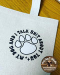 MY DOG AND I TALK CANVAS BAG-CANVAS TOTE