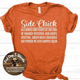 Side Chick-Thanksgiving T-Shirt/Hoodie/Crew