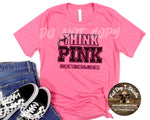 Just Think Pink-T-Shirt/Long Sleeve and Hoodies
