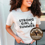 STRONG GIRL SUMMER-TANK OR T-SHIRT
