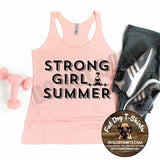 STRONG GIRL SUMMER-TANK OR T-SHIRT
