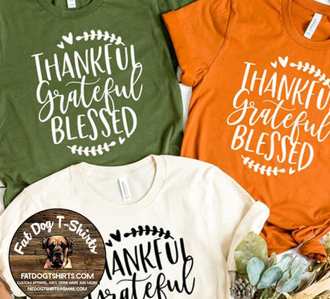 THANKFUL GRATEFUL AND BLESSED-T-SHIRT