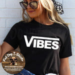 Vibes-T-Shirt/Long Sleeve T-Shirt/Hoodie